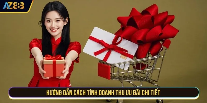 Hướng dẫn cách tính doanh thu ưu đãi chi tiết