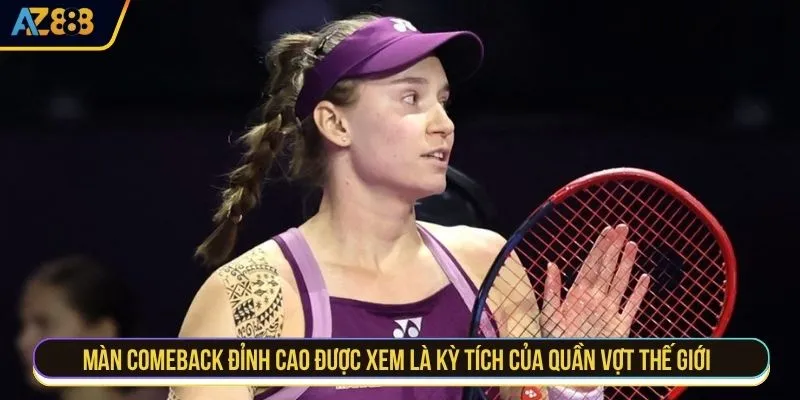 Màn comeback đỉnh cao được xem là kỳ tích của quần vợt thế giới