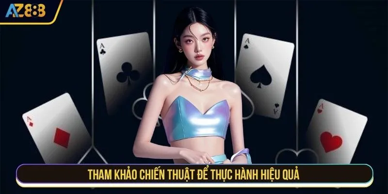 Tham khảo chiến thuật để thực hành hiệu quả