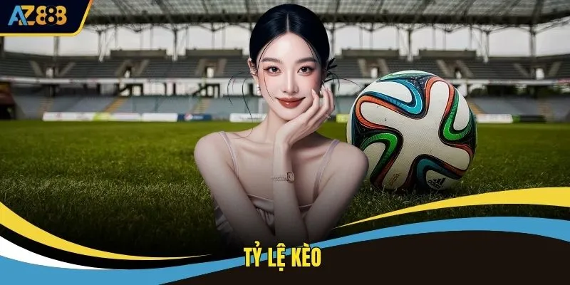 Tỷ Lệ Kèo